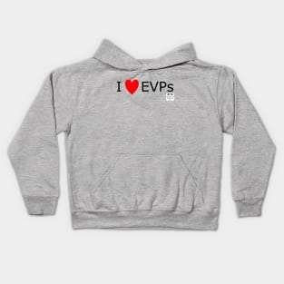 I Love EVPs - Black Kids Hoodie